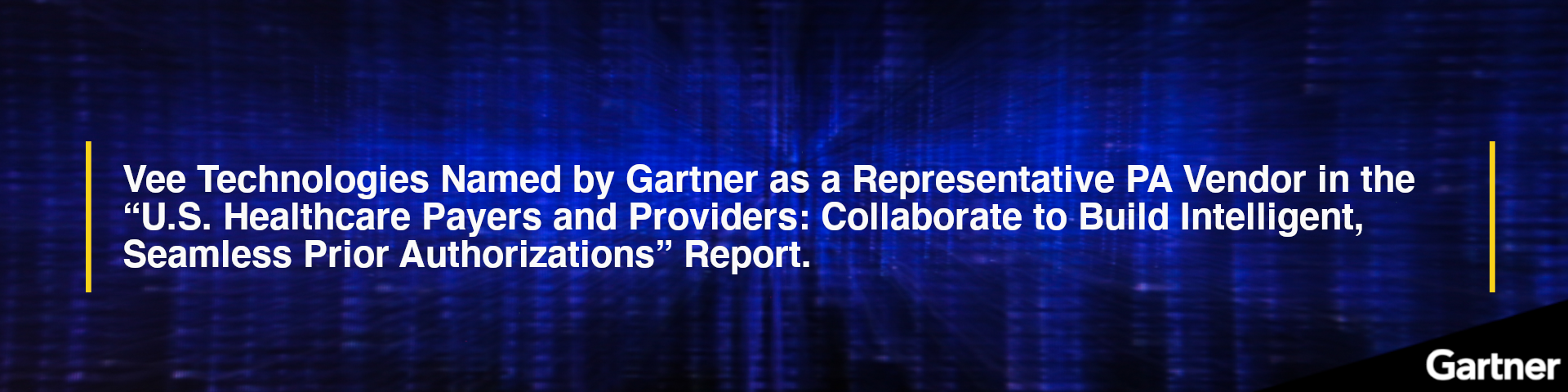 Vee Healthtek Named by Gartner as a Representative Prior Authorization Vendor in the “U.S. Healthcare Payers and Providers: Collaborate to Build Intelligent, Seamless Prior Authorizations” Report